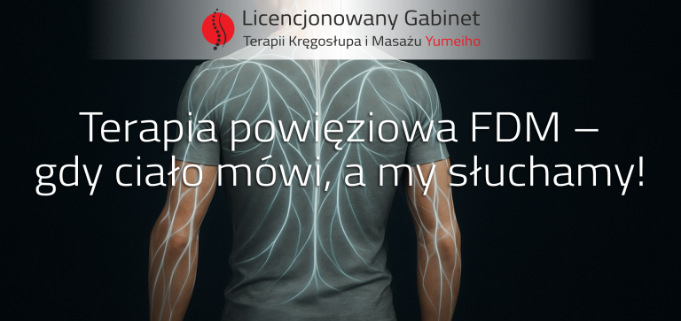 Read more about the article Terapia powięziowa FDM – gdy ciało mówi, a my słuchamy