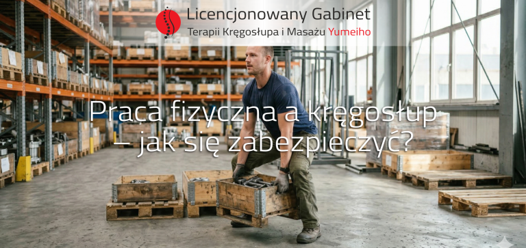 Read more about the article Praca fizyczna a kręgosłup – jak uniknąć bólu pleców?