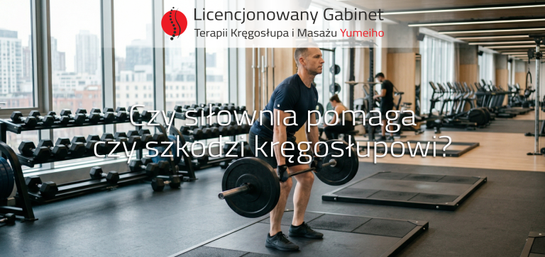 Read more about the article Czy siłownia pomaga czy szkodzi kręgosłupowi?